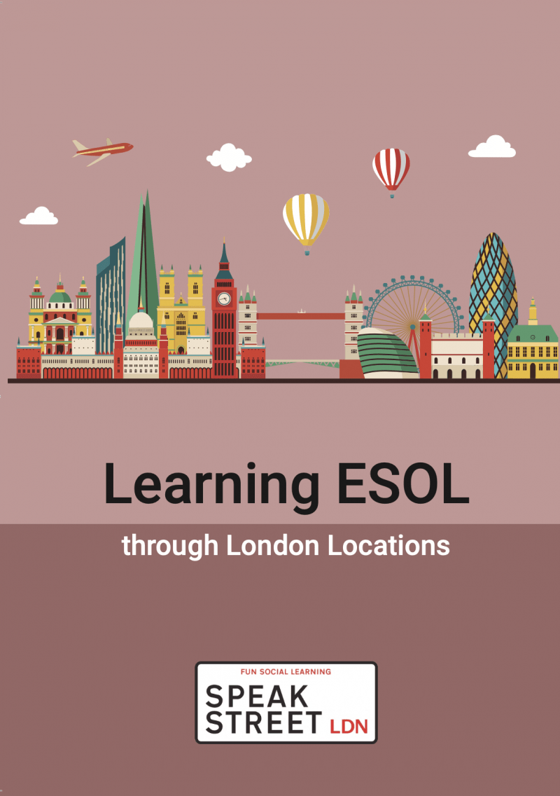 Learning ESOL through London Locations - Speak Street